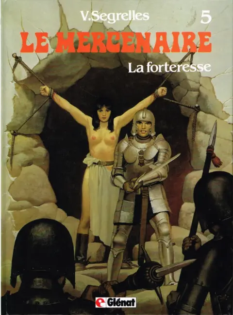 Le Mercenaire Tome 5 La forteresse