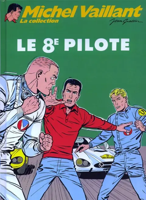 Michel Vaillant La Collection Tome 8 Le 8e pilote