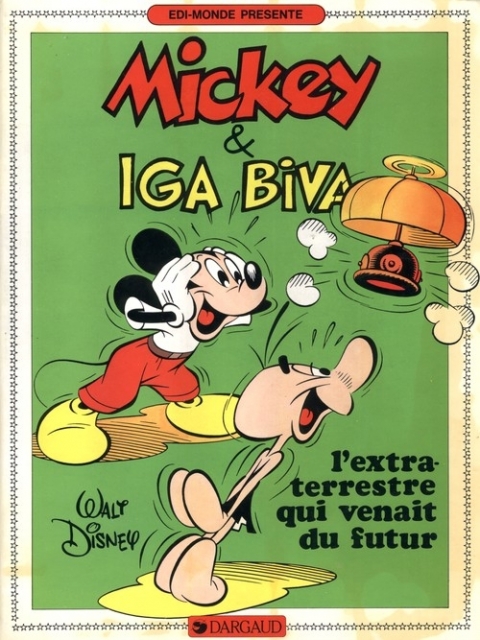 Couverture de l'album Mickey Tome 5 Mickey & Iga Biva : l'extraterrestre qui venait du futur