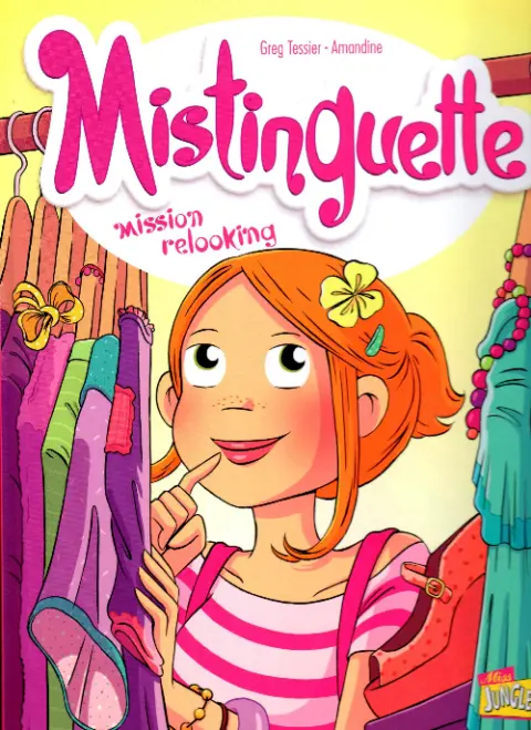 Mistinguette Tome 5 Mission relooking
