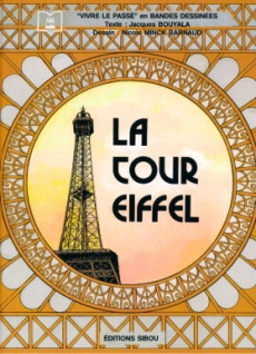 Monuments historiques en BD Tome 4 La Tour Eiffel
