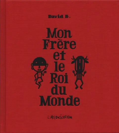 Mon Frère et le Roi du Monde