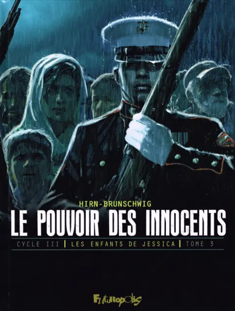 Le Pouvoir des Innocents Tome 3 Sur la route
