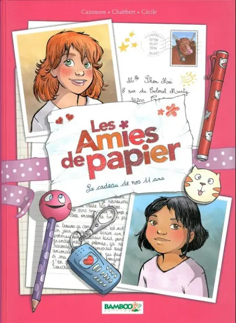 Les Amies de papiers Tome 1 Le cadeau de nos 11 ans