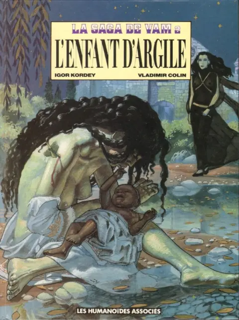 La saga de Vam Tome 2 L'enfant d'argile