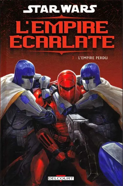 Star Wars - L'Empire écarlate Tome 3 L'empire perdu