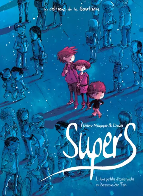 SuperS Tome 1 Une petite étoile juste en dessous de Tsih