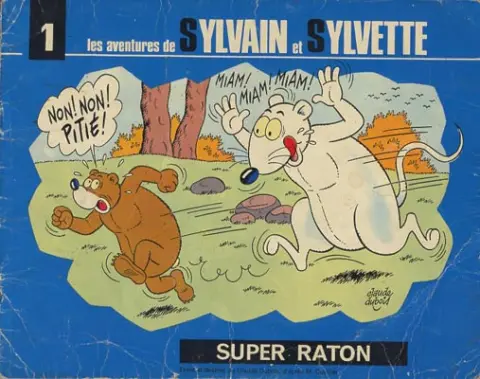 Sylvain et Sylvette Tome 1 Super Raton