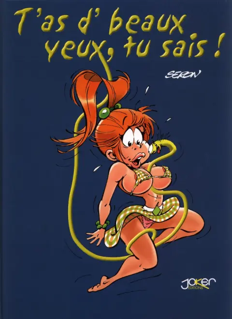 T'as de beaux yeux, tu sais !