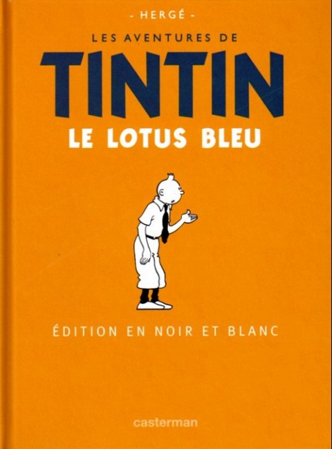 Tintin Édition du centenaire (N&B) Tome 6 Le lotus bleu