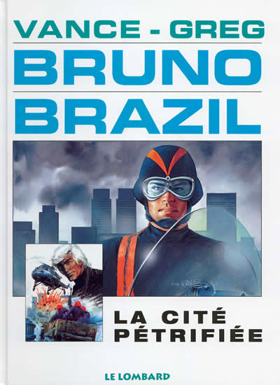 Couverture de l'album Bruno Brazil Tome 4 La cité pétrifiée
