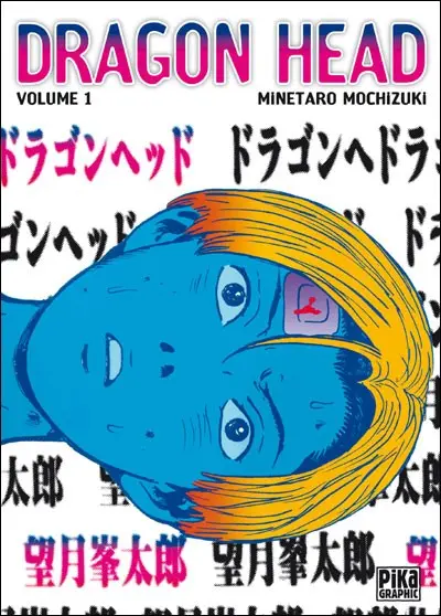 Dragon head Vol. 1