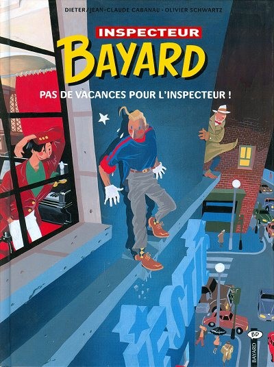 Couverture de l'album Les Enquêtes de l'inspecteur Bayard Tome 1 Pas de vacances pour l'inspecteur !