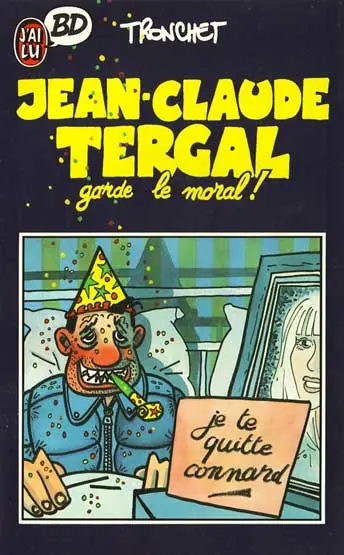 Jean-Claude Tergal Tome 1 Jean-Claude Tergal garde le moral !