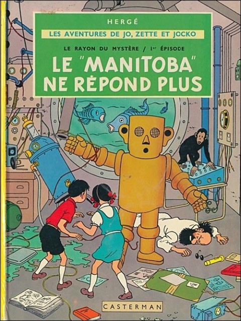 Couverture de l'album Les Aventures de Jo, Zette et Jocko Tome 3 Le Rayon du mystère 1er épisode, le Manitoba ne répond plus