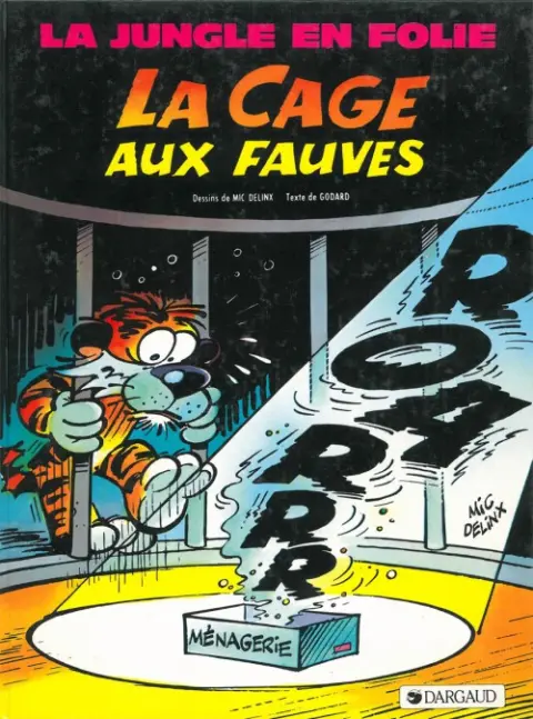 Couverture de l'album La Jungle en folie Tome 9 La cage aux fauves