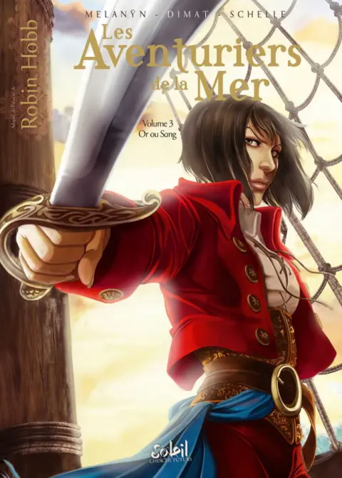 Les Aventuriers de la Mer Tome 3 Or ou sang