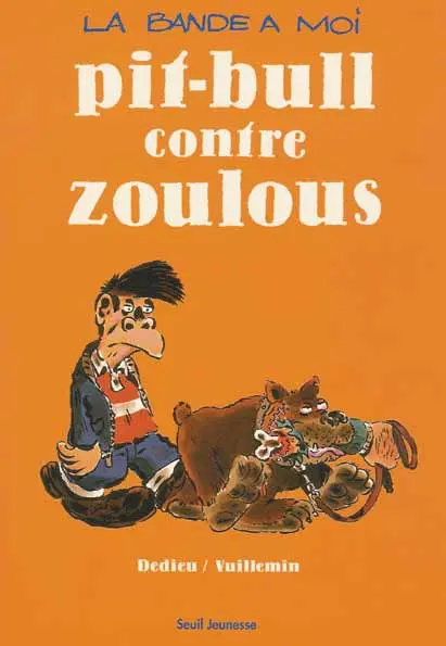 La Bande à moi Tome 2 Pit-bull contre Zoulous