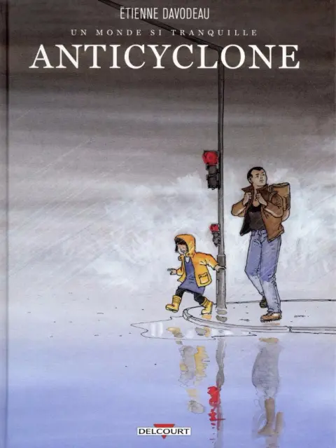 Couverture de l'album Un monde si tranquille Tome 2 Anticyclone