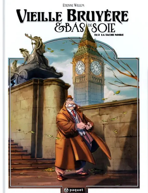 Vieille Bruyère et Bas de Soie Tome 1 La tache noire