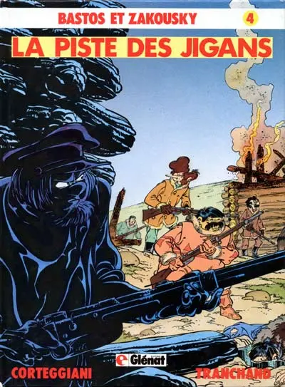 Bastos et Zakousky Tome 4 La piste des Jigans