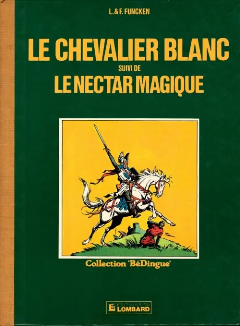 Le Chevalier blanc Le Chevalier blanc suivi de Le Nectar magique