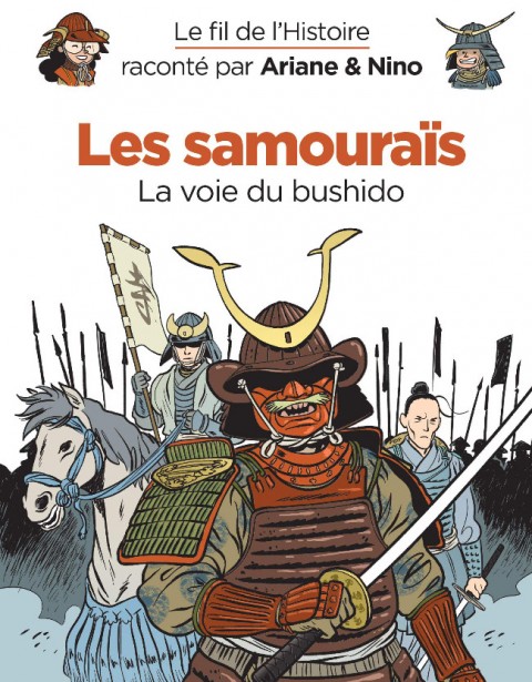 Couverture de l'album Le Fil de l'Histoire 12 Les samouraïs - La voie du bushido