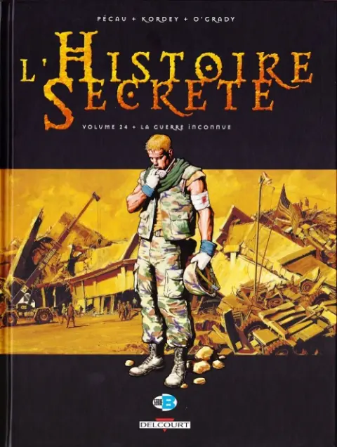 L'Histoire secrète Volume 24 La Guerre inconnue