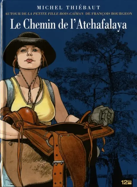 Les Passagers du vent Le chemin de l'Atchafalaya