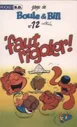 Gags de Boule & Bill N° 12 'faut rigoler !