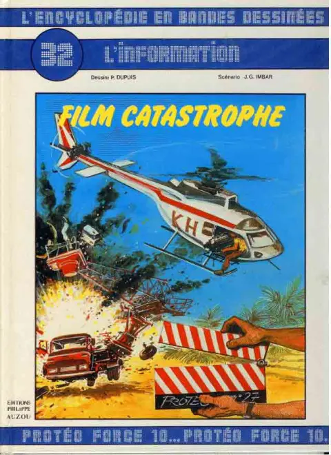 L'Encyclopédie en Bandes Dessinées Tome 32 L'information : Film catastrophe