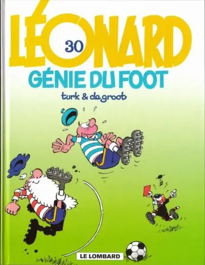 Léonard Tome 30 Génie du foot