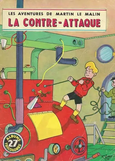 Martin le Malin Album Tricolore Tome 27 La contre-attaque
