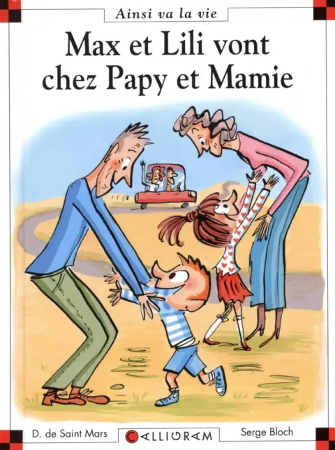 Ainsi va la vie Tome 108 Max et Lili vont chez Papy et Mamie
