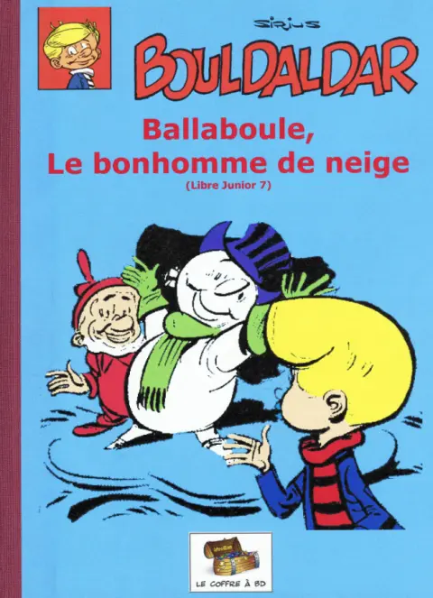 Bouldaldar et Colégram Tome 9 Ballaboule, Le bonhomme de neige