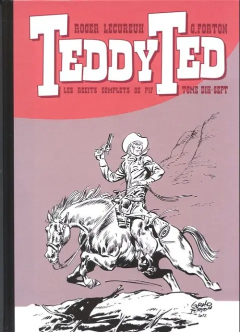 Teddy Ted Les récits complets de Pif Tome Dix-Sept
