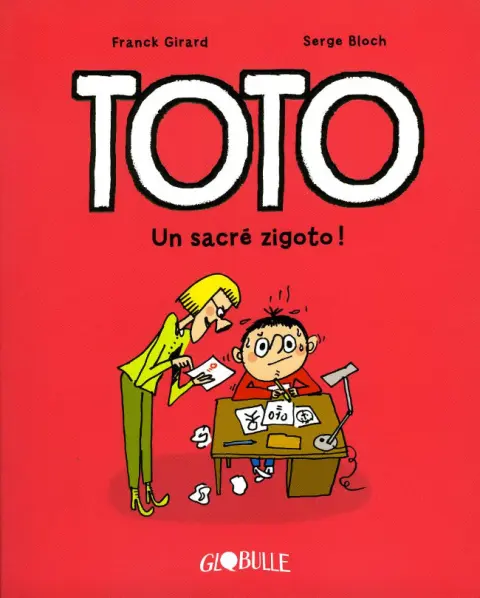 Toto Tome 4 un sacré zigoto !