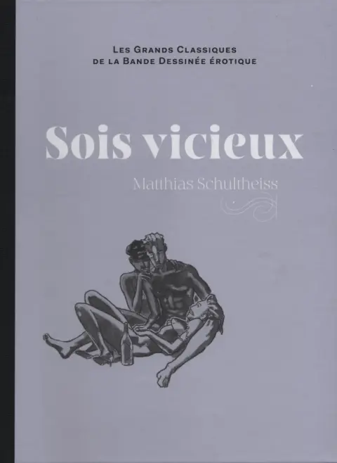 Les Grands Classiques de la Bande Dessinée Érotique - La Collection Tome 99 Sois vicieux