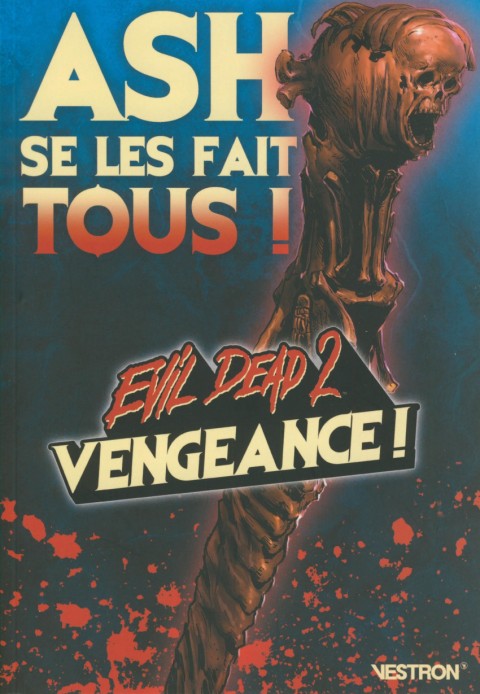 Couverture de l'album Evil Dead 2 - La Série Vengeance !