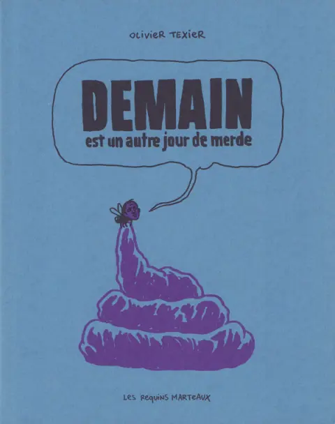 Demain est un autre jour de merde