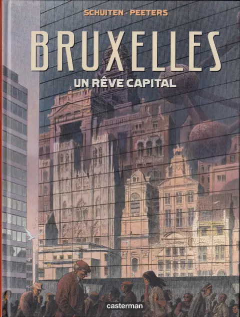 Bruxelles, un rêve capital