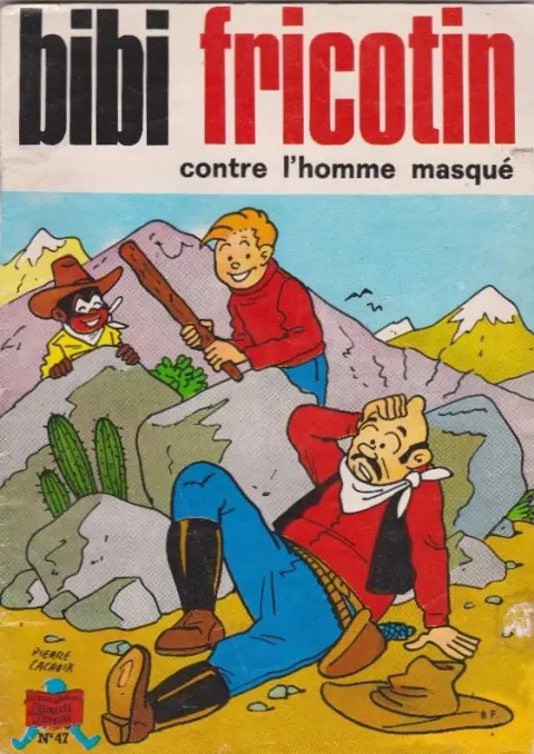 Bibi Fricotin 2e Série - Societé Parisienne d'Edition Tome 47 Bibi Fricotin contre l'homme masqué