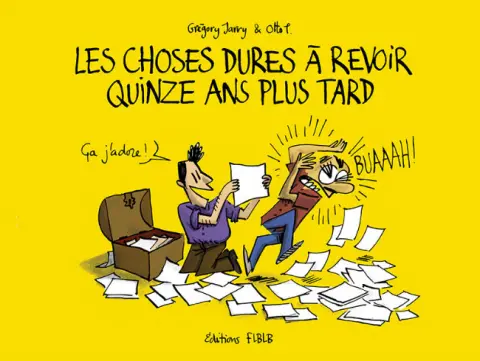 Les Choses dures à revoir quinze ans plus tard