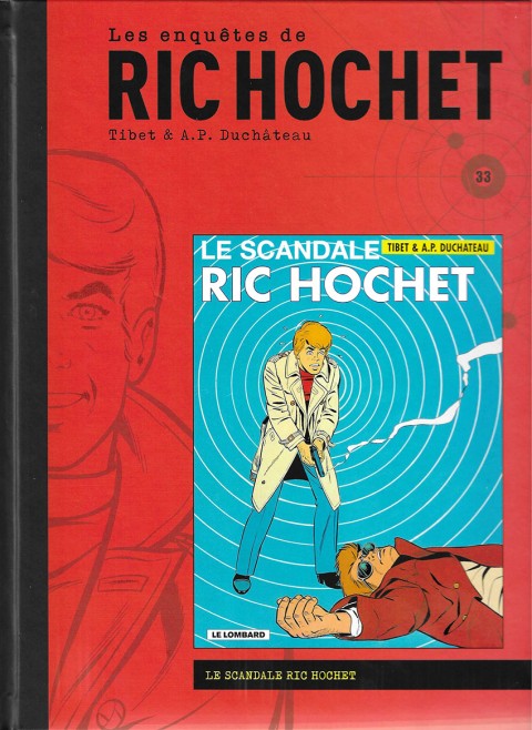 Les enquêtes de Ric Hochet Tome 33 Le scandale Ric Hochet