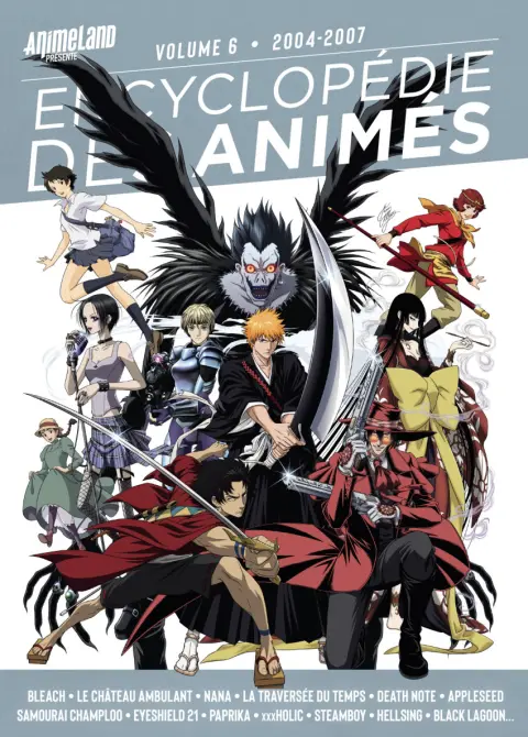 L'Encyclopédie des Animés 6 2004-2007