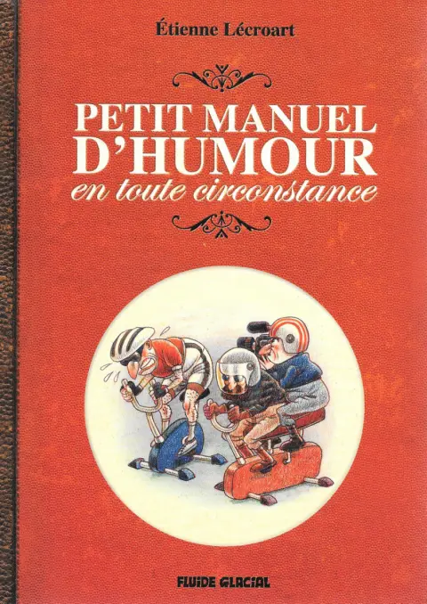 Petit manuel d'humour en toute circonstance