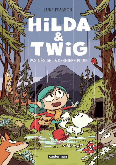 Hilda & Twig Pas nés de la dernière pluie