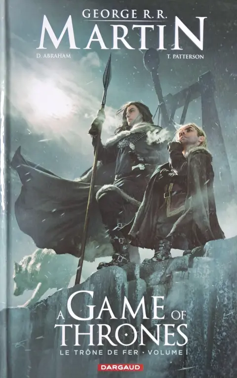 Couverture de l'album A Game of Thrones - Le Trône de fer Volume I Le Trône de fer