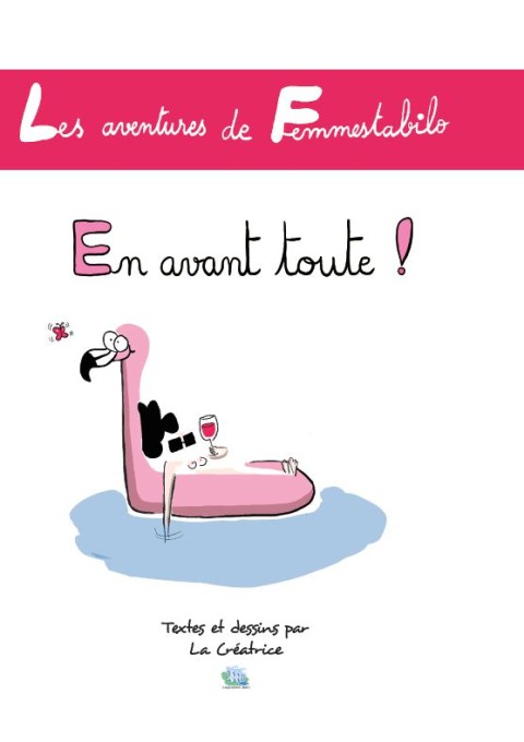 En avant toute ! Les aventures de la femmestabilo