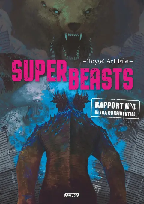 Superbeasts Rapport n°4